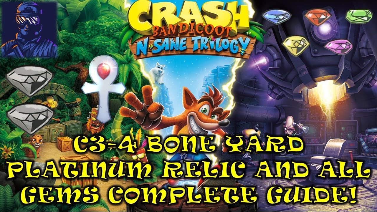 C3-4 Bone Yard Platinum Relic All Gems Crash Bandicoot N. Sane Trilogy 100% Guide
