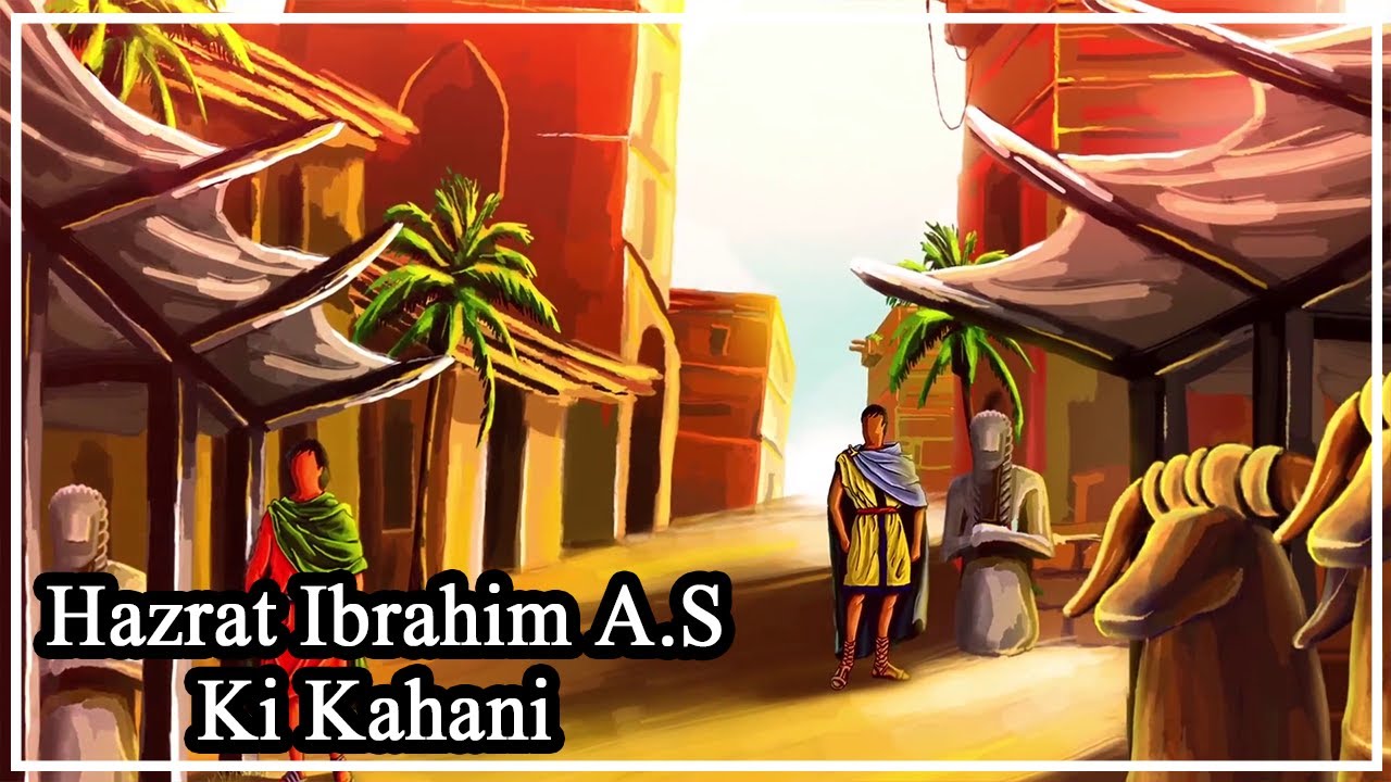 Hazrat Ibrahim (A.S) Ki Kahani | History Of Islam | TG1O | C1 Kids