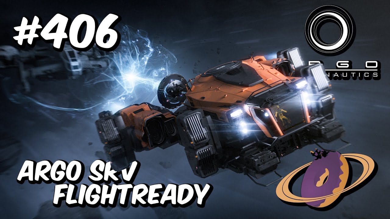 Star Citizen #406 🚀 ARGO SRV - Flightready [4k60FPS]