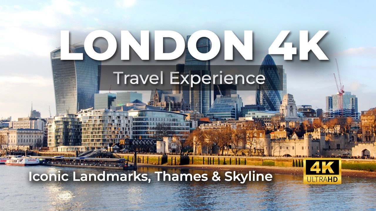 London 4K Travel Experience Iconic Landmarks, Thames & Skyline
