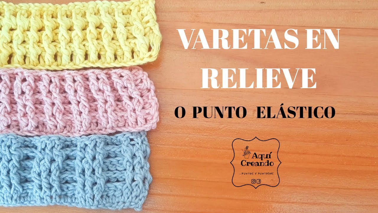 Punto elástico o vareta en relieve. Crochet Básico