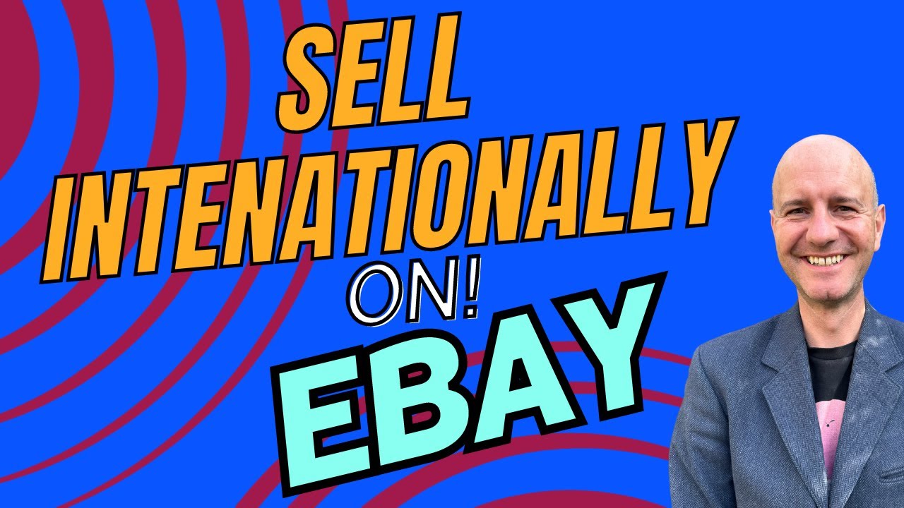 Selling Overseas made EASY with eBay International Sales
