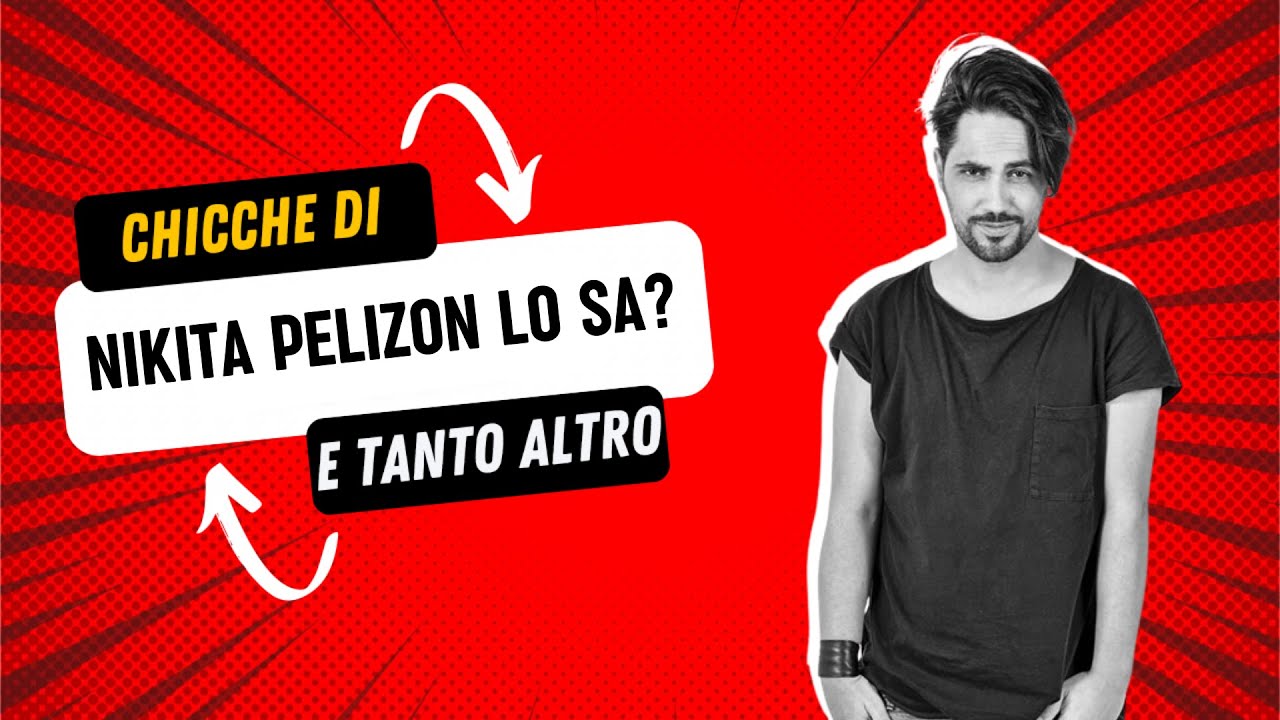 CHICCHE DI GOSSIP | Nikita Pelizon, lo sa?