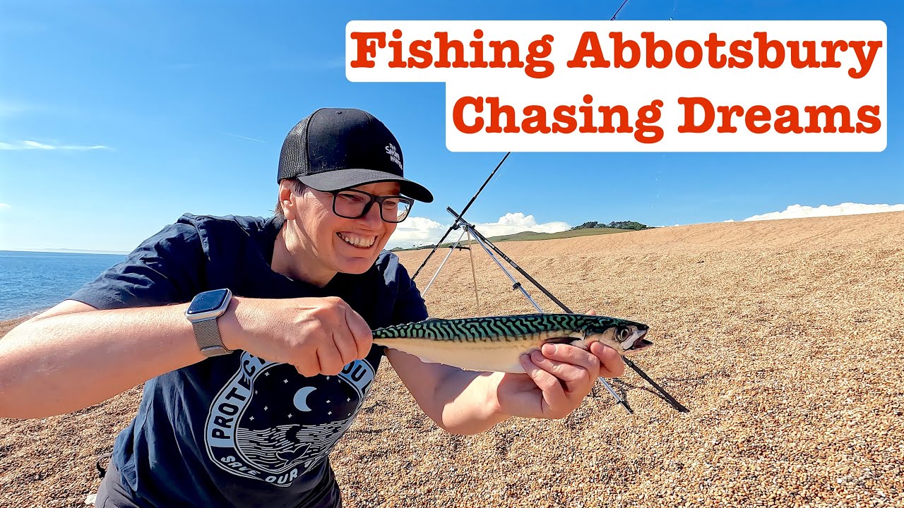 Abbotsbury | Chasing Dreams | Fishing Chesil Beach