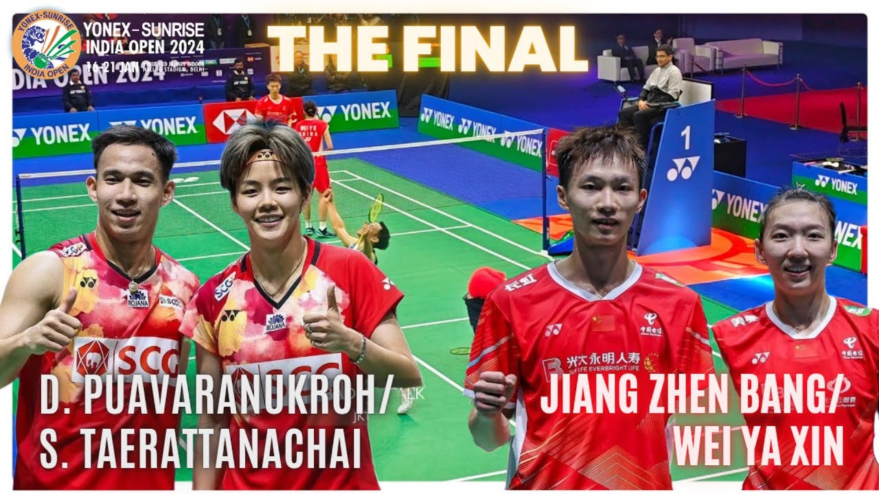 JIANG ZHEN BANG/WEI YA XIN🇨🇳VS PUAVARANUKROH/SAPSIREE🇹🇭:YONEX SUNRISE INDIA OPEN 2024 | FINAL