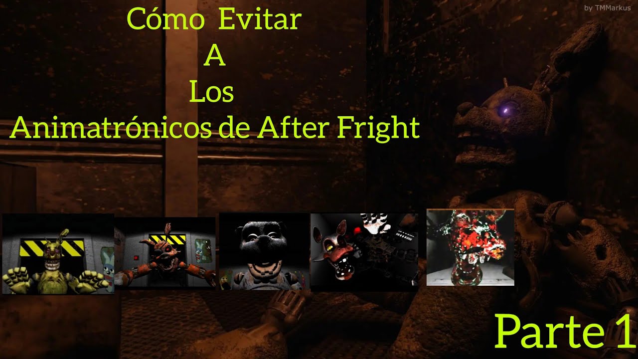 Cómo Evitar a los Animatrónicos de After Fright Parte 1