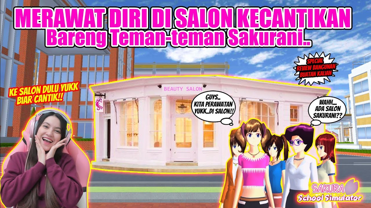 REVIEW SALON KECANTIKAN MEWAH!! AUTO PADA PERAWATAN DIRI DEH!! SAKURA SCHOOL SIMULATOR-PART 392