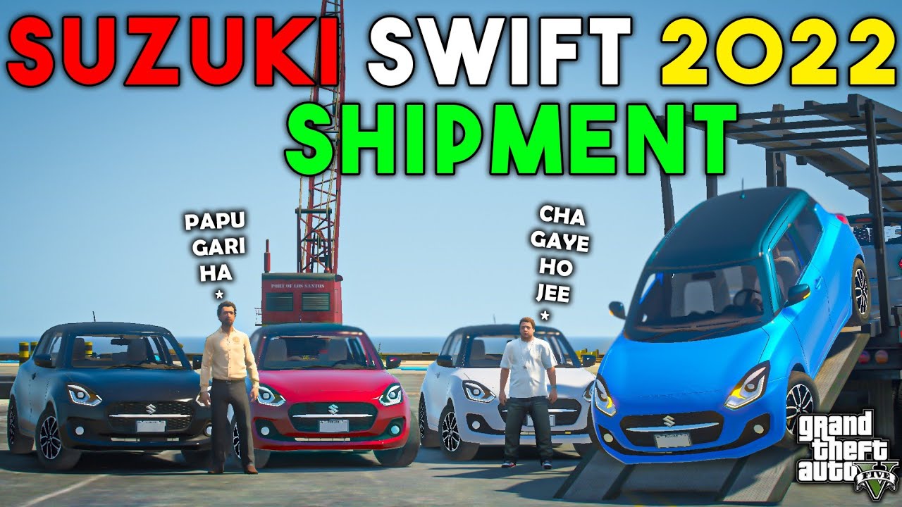 JIMMY AND DR SAAB BRING SHIPMENT | SWIFT 2022 | GTA 5 | Real Life Mods #293 | URDU |