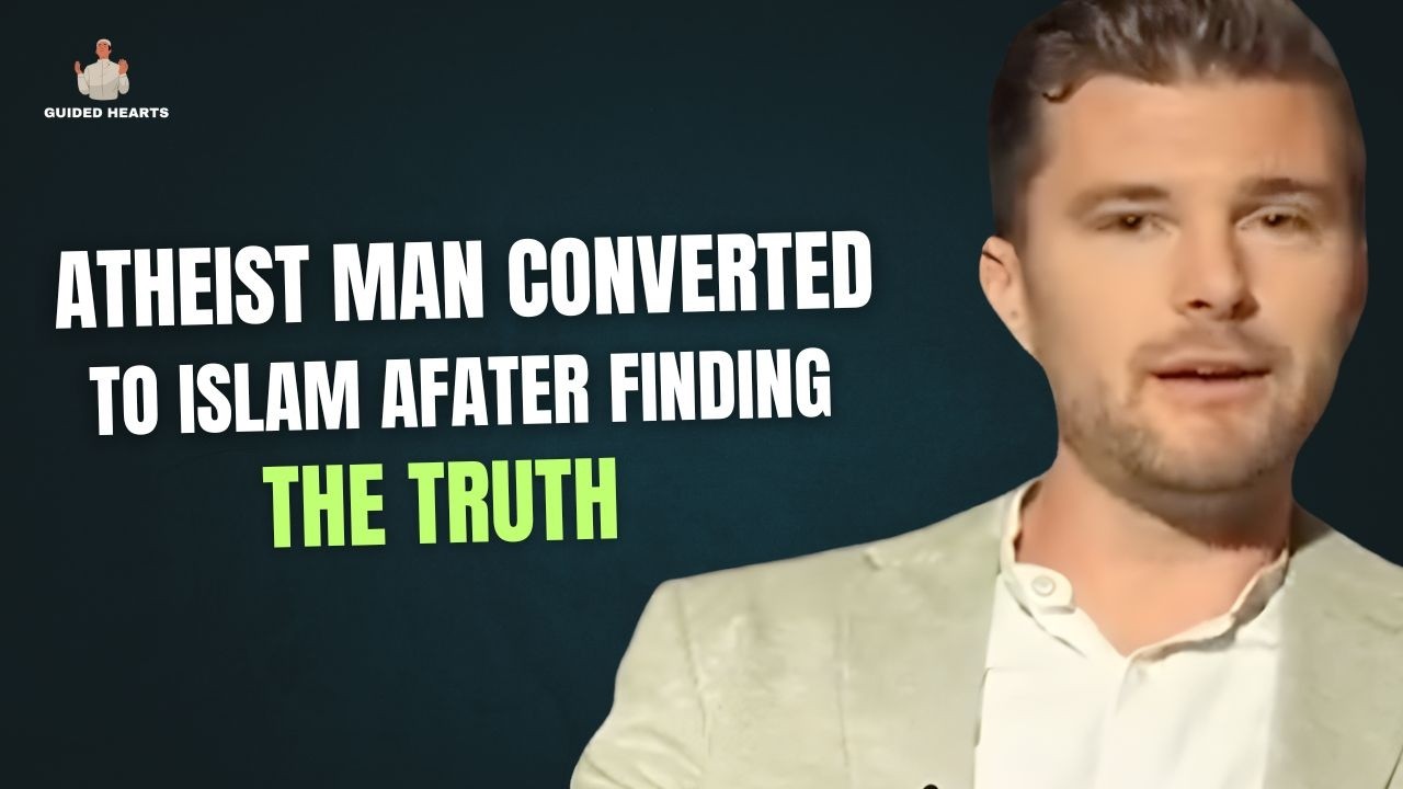 ATHEIST MAN CONVERTED TO ISLAM AFTER FINDING THE REAL TRUTH !
