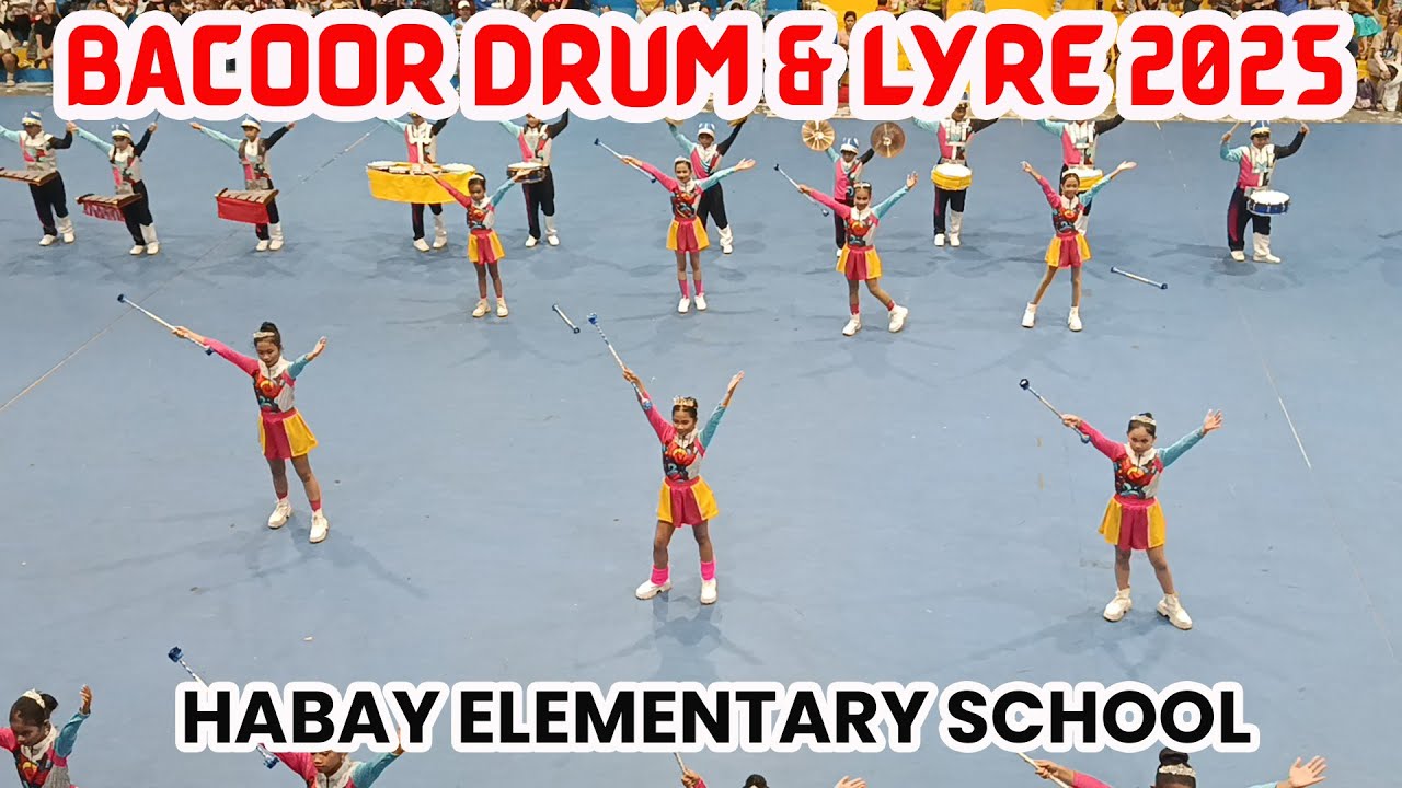 Habay Elementary School | Bacoor Drum and Lyre 2025 Drill Competition