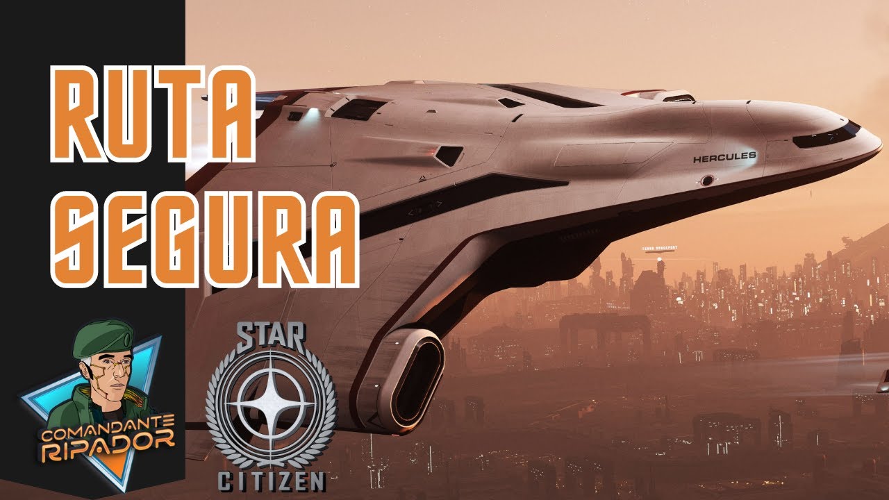 Transporta carga SIN RIESGO con esta ruta | Star Citizen
