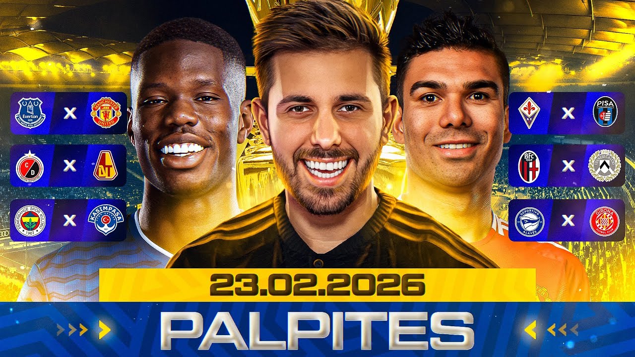 PALPITES DE FUTEBOL DO DIA 23 02 2026 + BILHETE PRONTO E M&Uacute;LTIPLA ODD ALTA