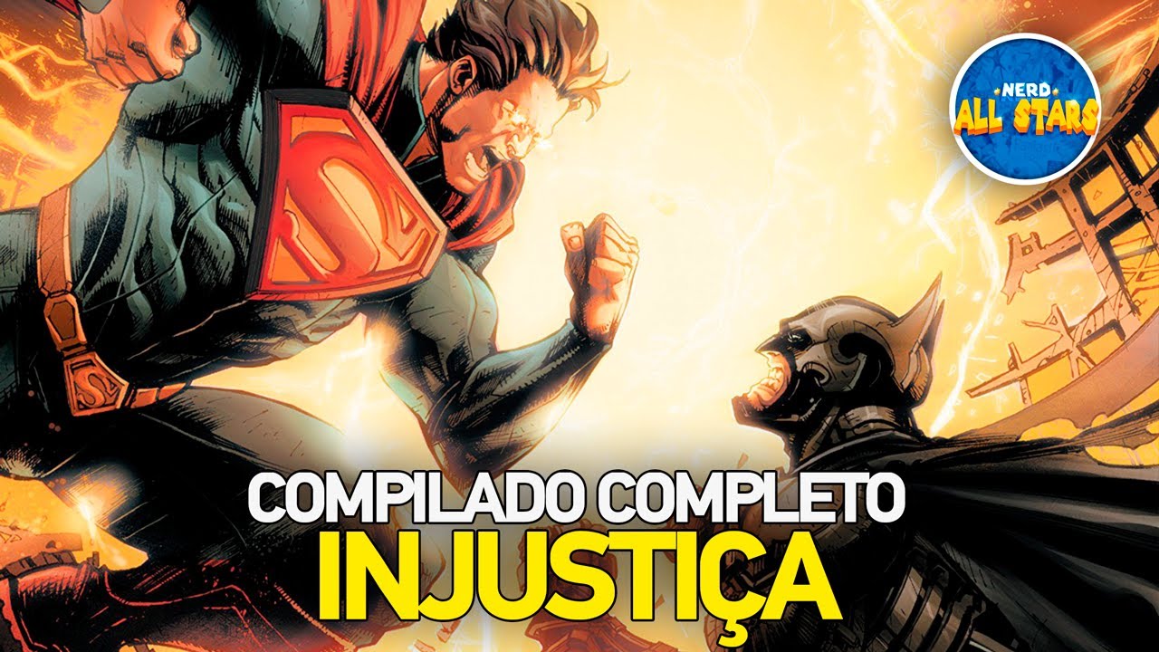 INJUSTIÇA: DEUSES ENTRE NÓS (Injustice: Gods Among Us) | Compilado História Completa