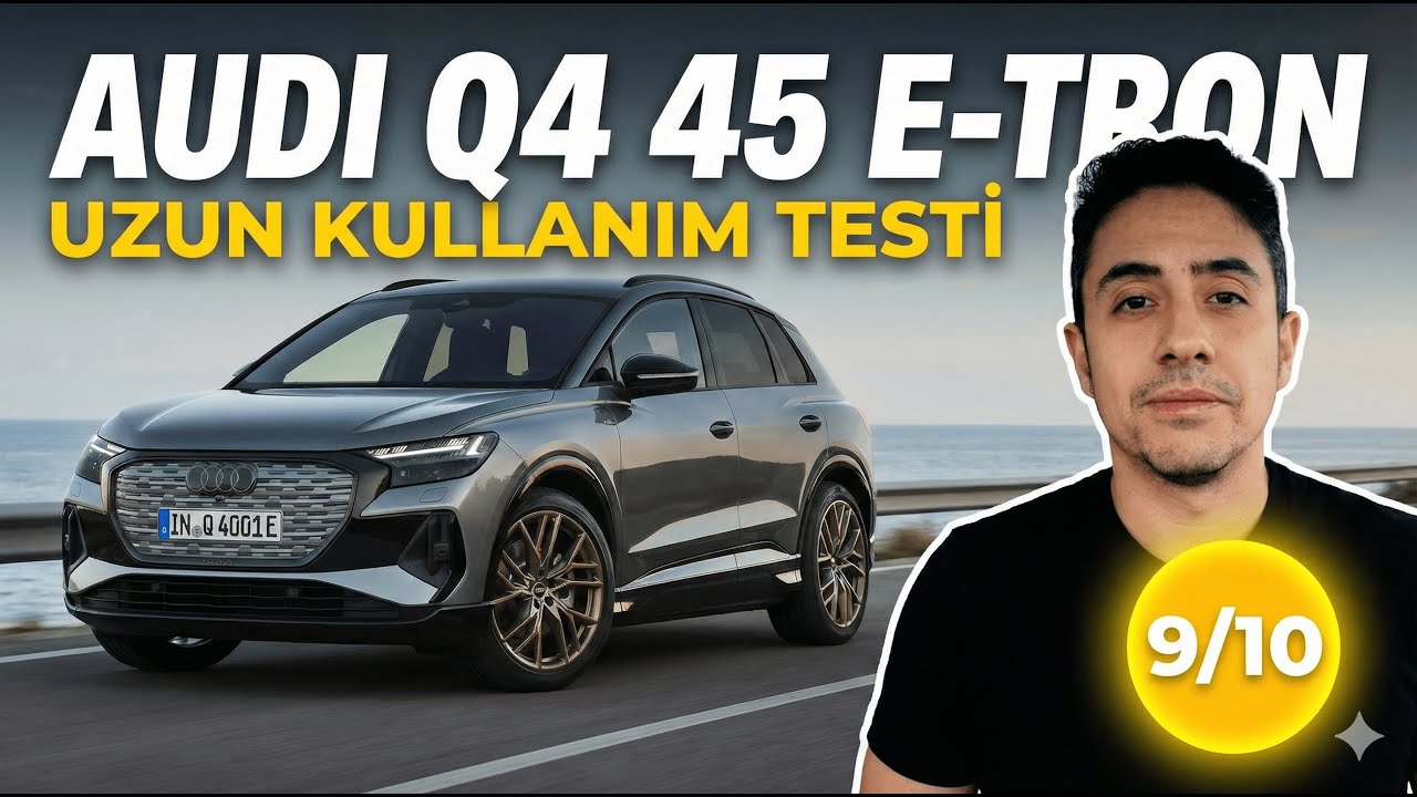 Audi Q4 45 E-Tron Uzun Kullanım Özeti