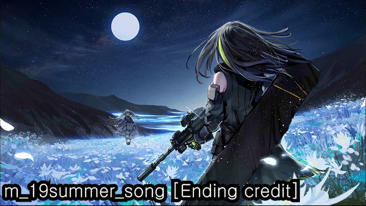 [소녀전선][연쇄분열 bgm] (ENDING CREDIT) 19summer song [shattered connexion bgm]