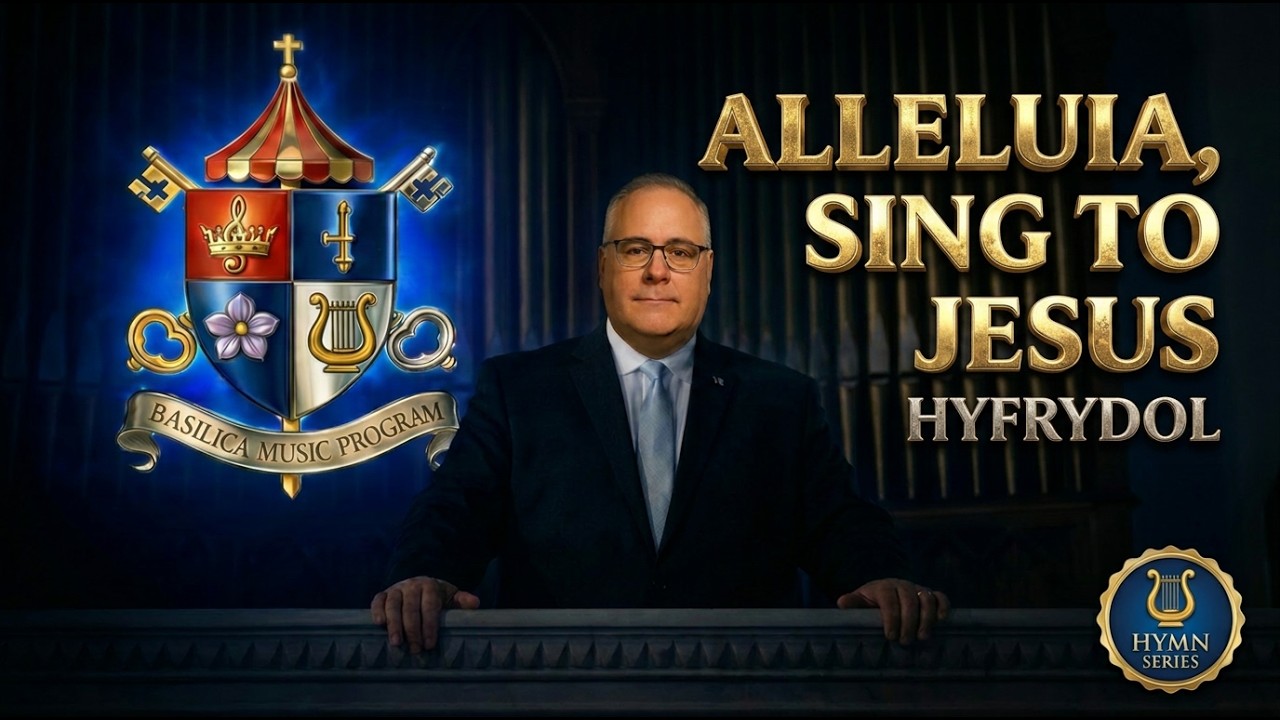 ALLELUIA, SING TO JESUS (HYFRYDOL) - Basilica of Our Lady Immaculate - Joe Carere (organ)