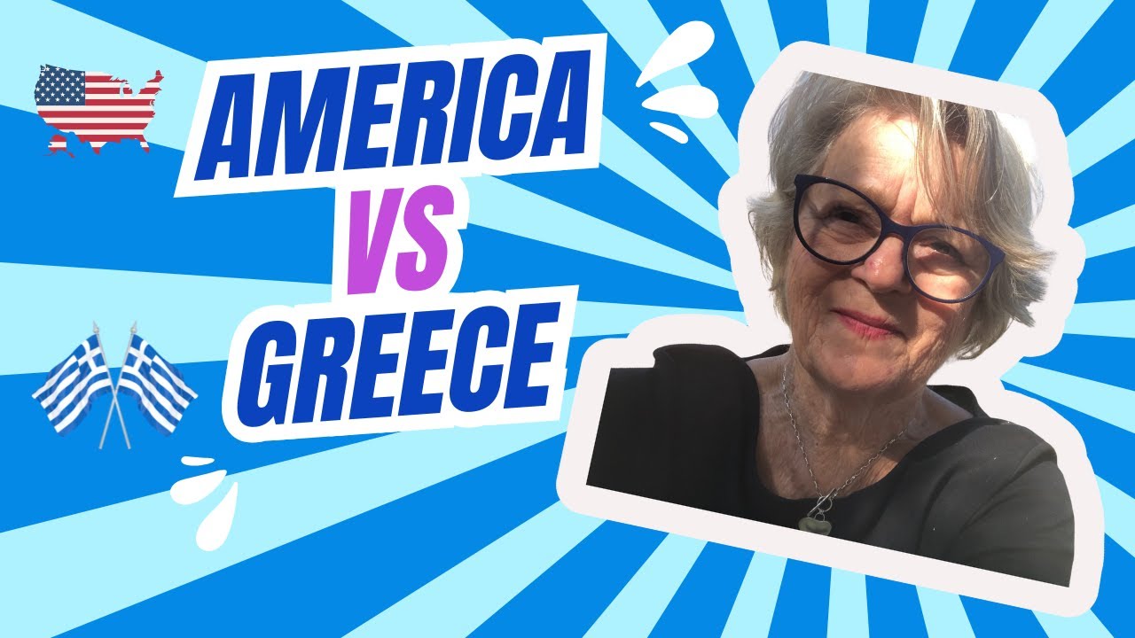 How Different is my Life in Greece from my Life In USA?