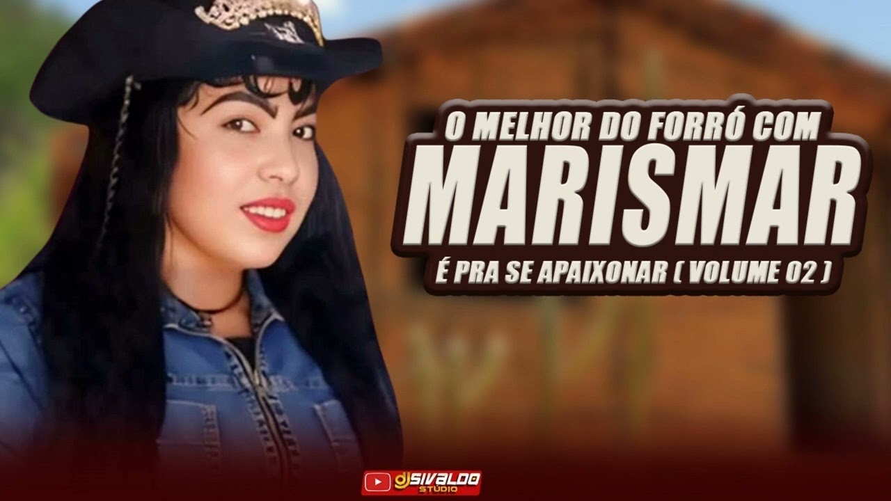 MARISMAR - É PRA SE APAIXONAR ( SÓ FORROZÃO VOLUME 02 )