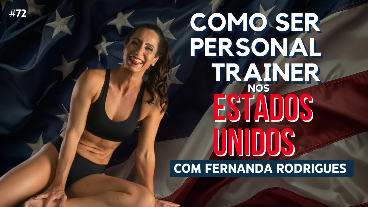COMO SER PERSONAL TRAINER NOS ESTADOS UNIDOS l COM FERNANDA RORIGUES