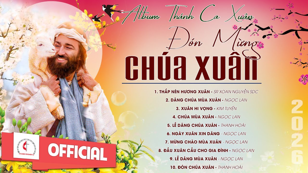 Album Thánh Ca Mùa Xuân 2026 Hay Nhất | Đón Mừng Chúa Xuân | Nhạc Thánh Ca Xuân | Xuân 2026