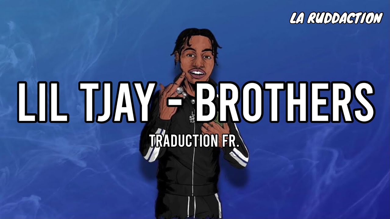 [Traduction française 🇫🇷] Lil Tjay - Brothers • LA RUDDACTION