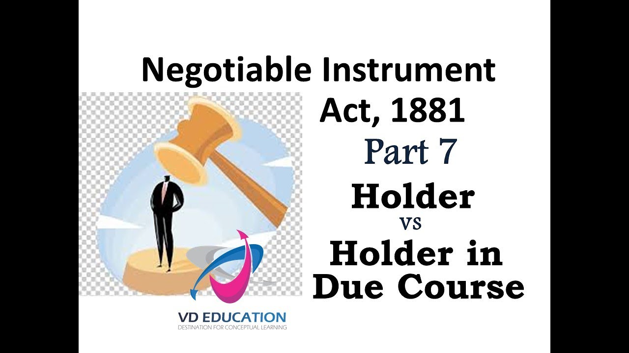 Negotiable Instrument Act, 1881 I Part 7 I Holder & Holder in Due Course I CA I CS I CMA I UGC NET I