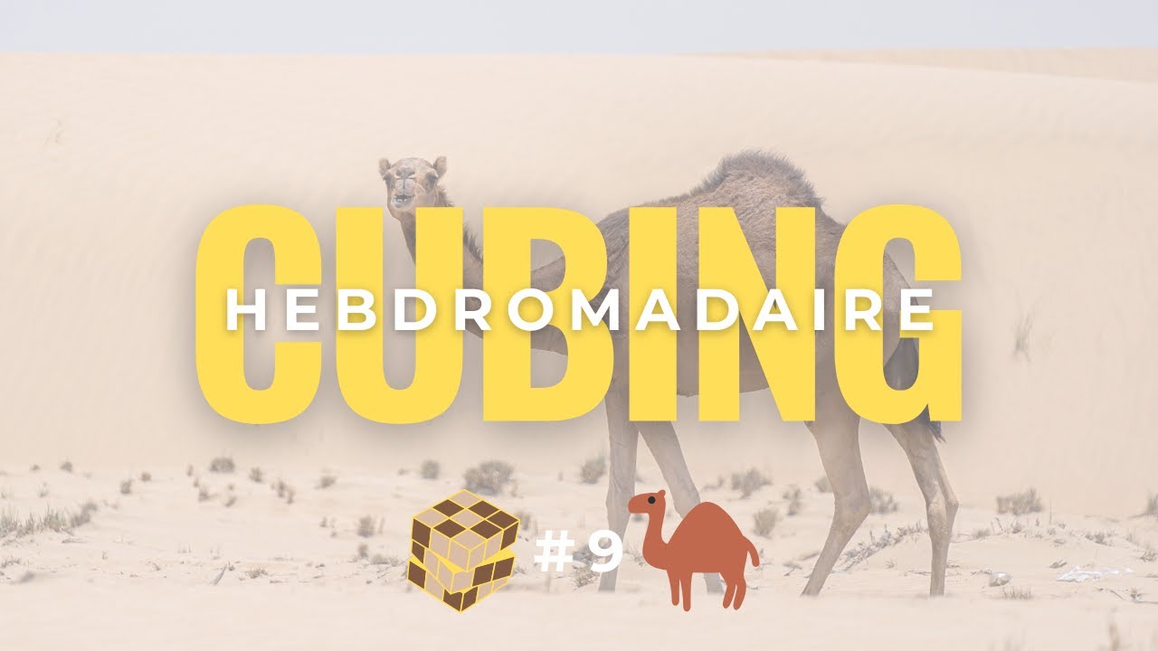 Le niveau à JJJ ! Cubing Hebdromadaire #9