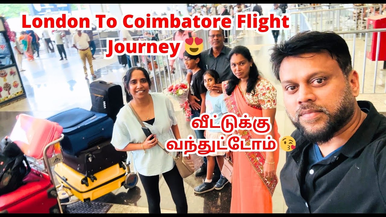 ❤️London To Coimbatore Flight Journey 😍||வீட்டுக்கு வந்துட்டோம் 😘#londontamil #home #uktamilvlog