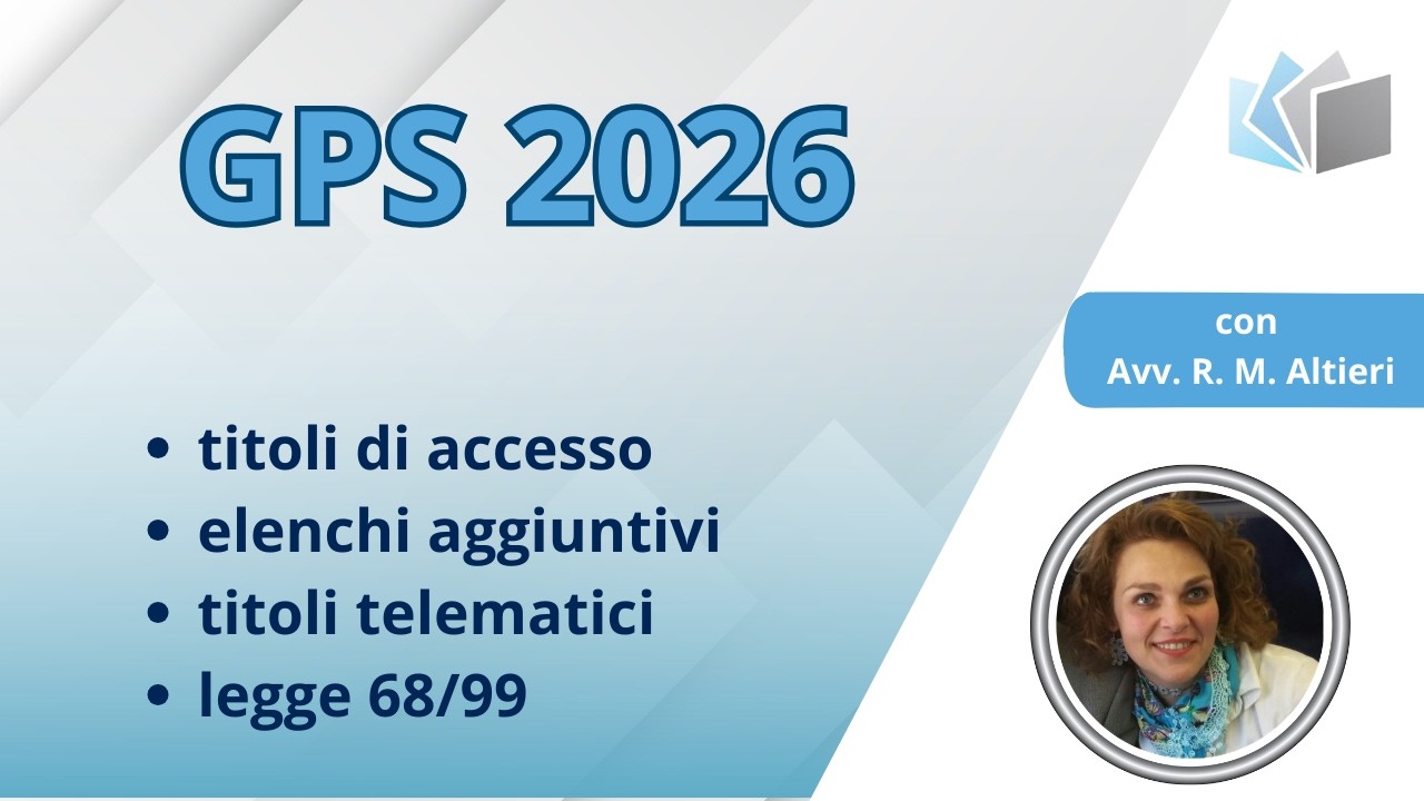 GPS 2026: TITOLI DI ACCESSO, ELENCHI AGGIUNTIVI e LEGGE 68/99