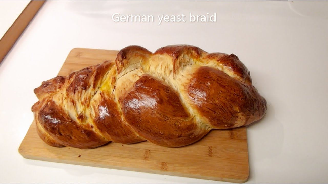How to make a German Yeast Braid (