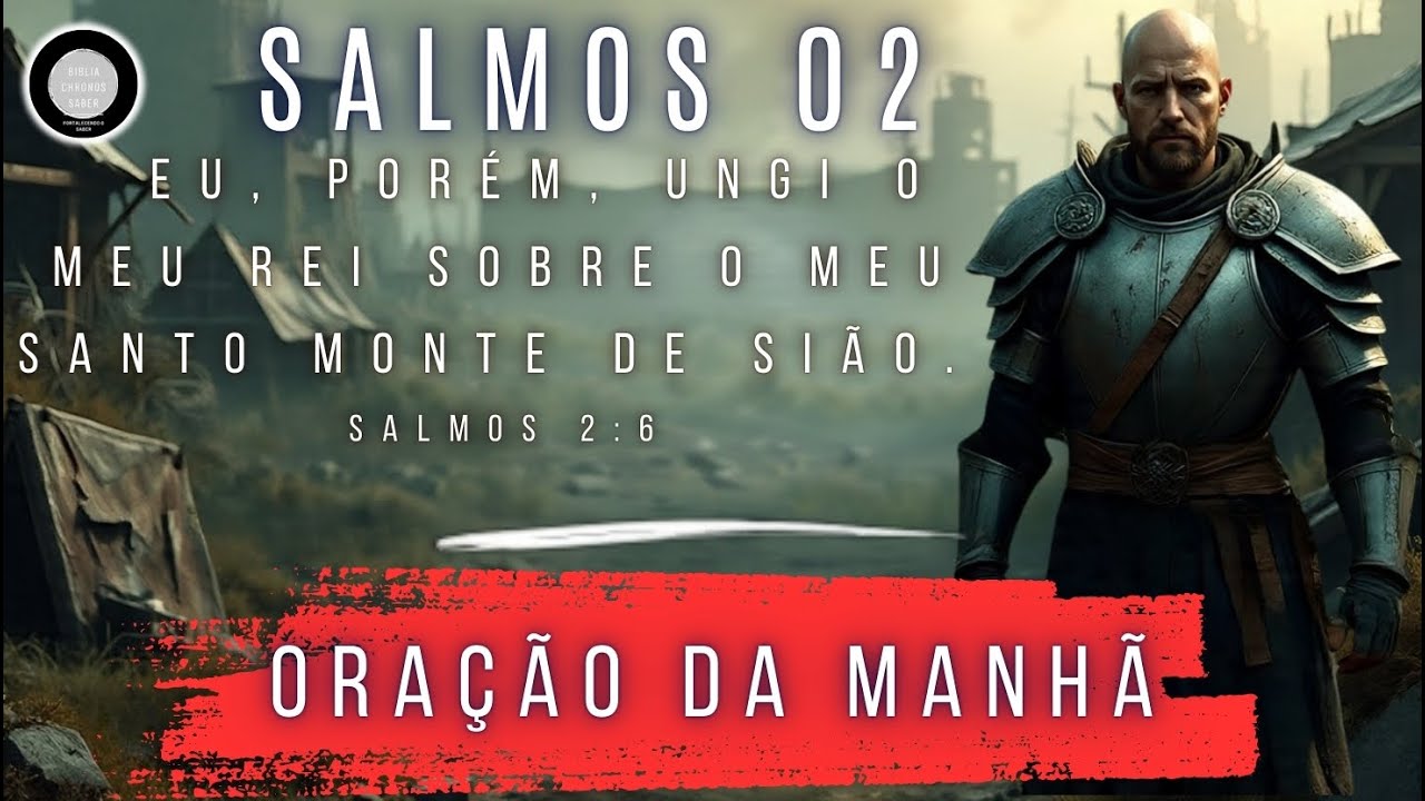 “Oração Profunda com o Salmo 2: Refúgio, Autoridade e Paz”