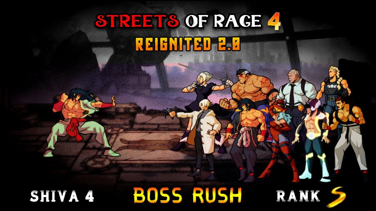 Streets of rage 4 — SHIVA - BOSS RUSH - S Rank | Reignited mod 2.0