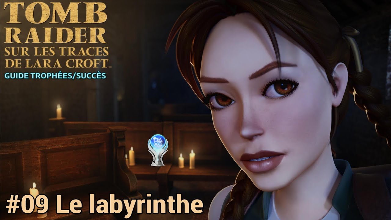 Guide Trophées / Succès Tomb Raider V Remastered : #09 Le labyrinthe (Solution Complète)