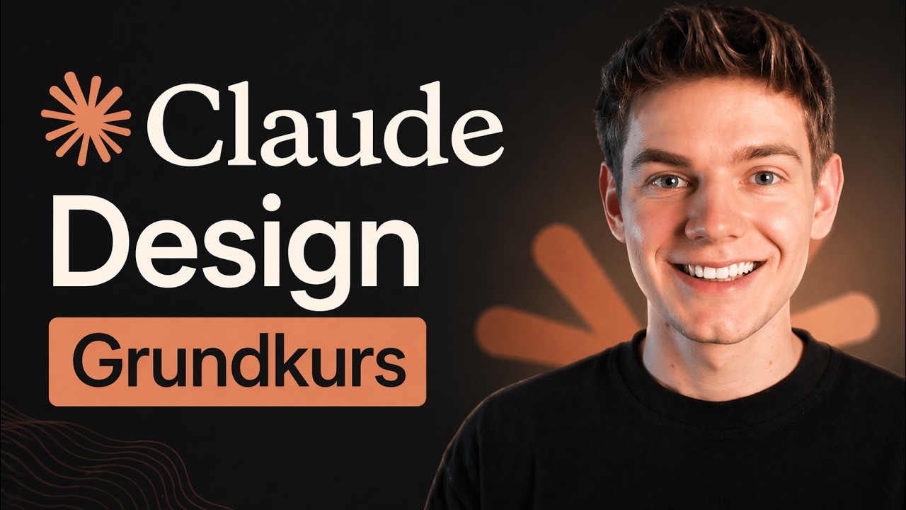 Claude Design ist der WAHNSINN! | Komplettes Anf&auml;nger-Tutorial in 16 min!