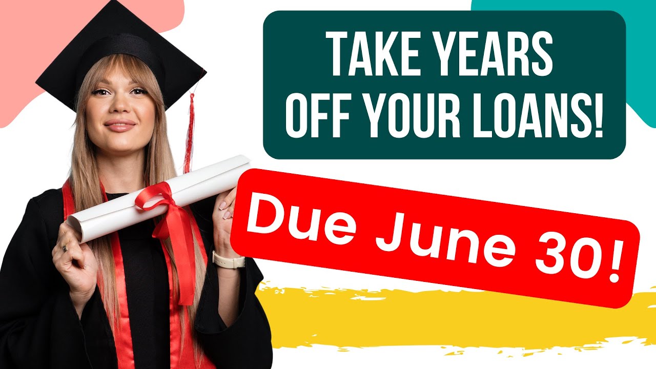 Time's running out to get student loan forgiveness YEARS SOONER!! (2024)