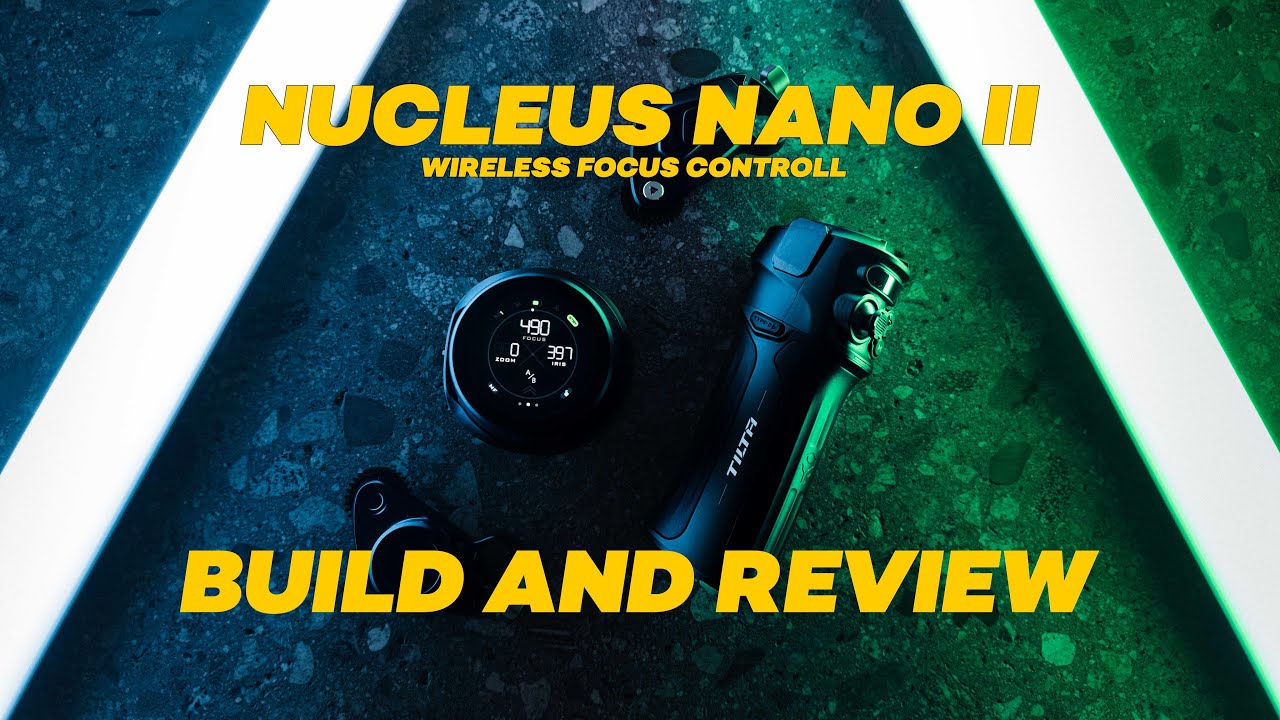 Tilta Revolutionized Wireless Focus Systems | Nucleus Nano II