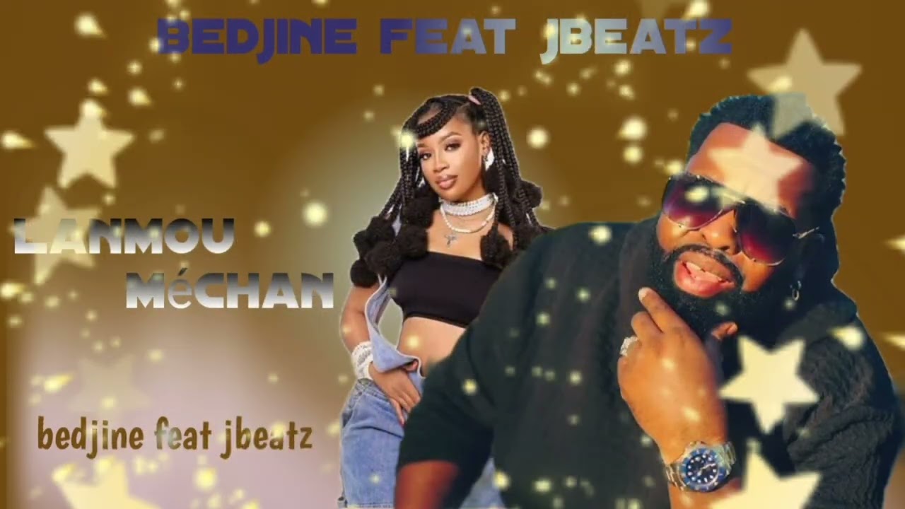 Lanmou mechan_-_bedjine feat jbeatz [lyrics video]