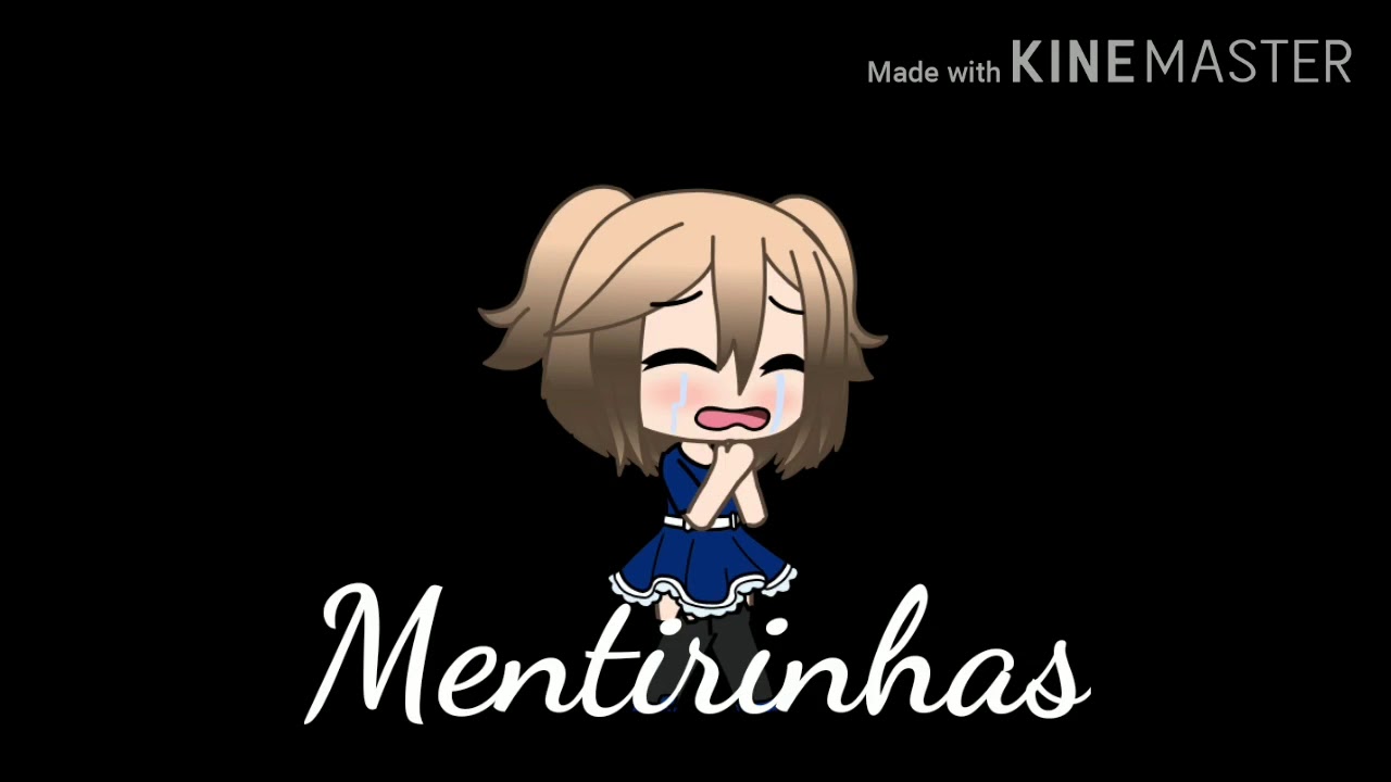 💔Mentirinhas💔•Glmv•Chiquititas•Leia a descrição ♥️