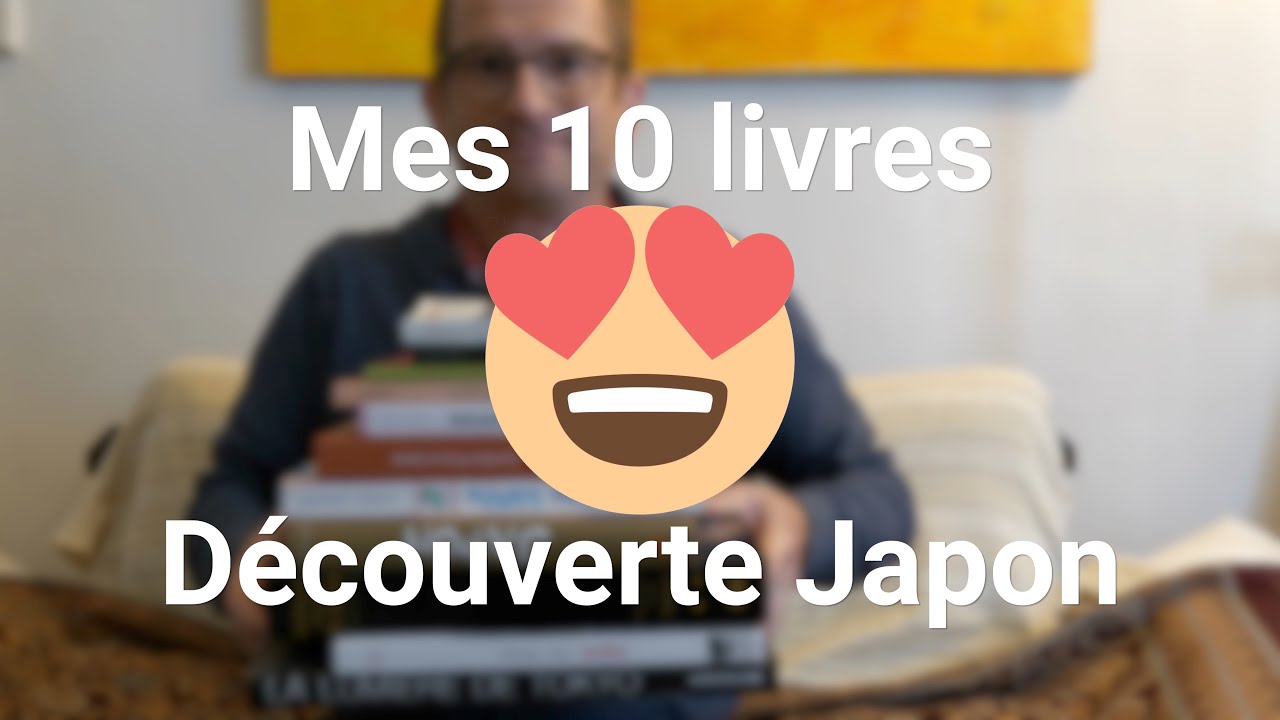 Mes 10 livres préférés pour découvrir le Japon