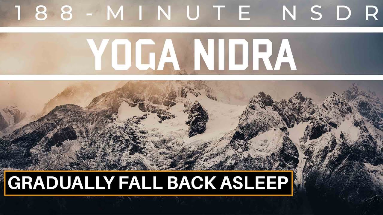 188-Minute Himalayan Yoga Nidra to Gradually Fall Back Asleep | NSDR