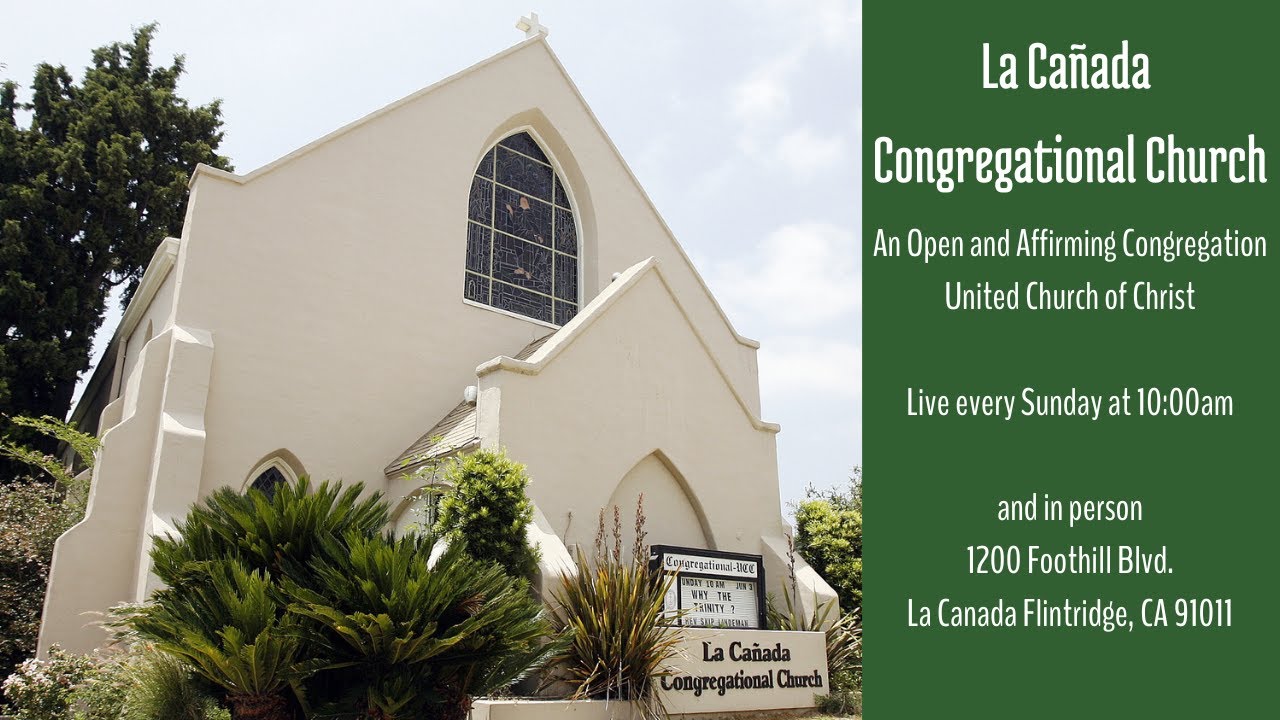 Sunday Morning Worship, January 11, 2025, at La Canada Congregational Church