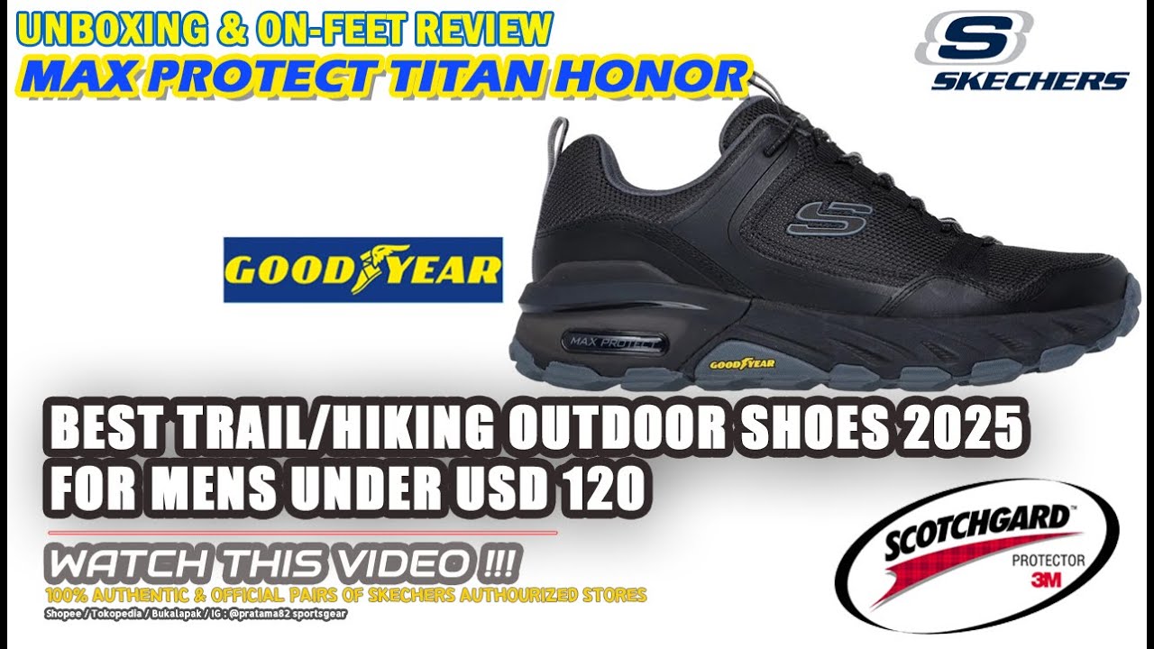 Unboxing & review on feet SKECHERS MAX PROTECT SPORT TITAN HONOR TRAIL OUTDOOR HIKING SHOES ORIGINAL