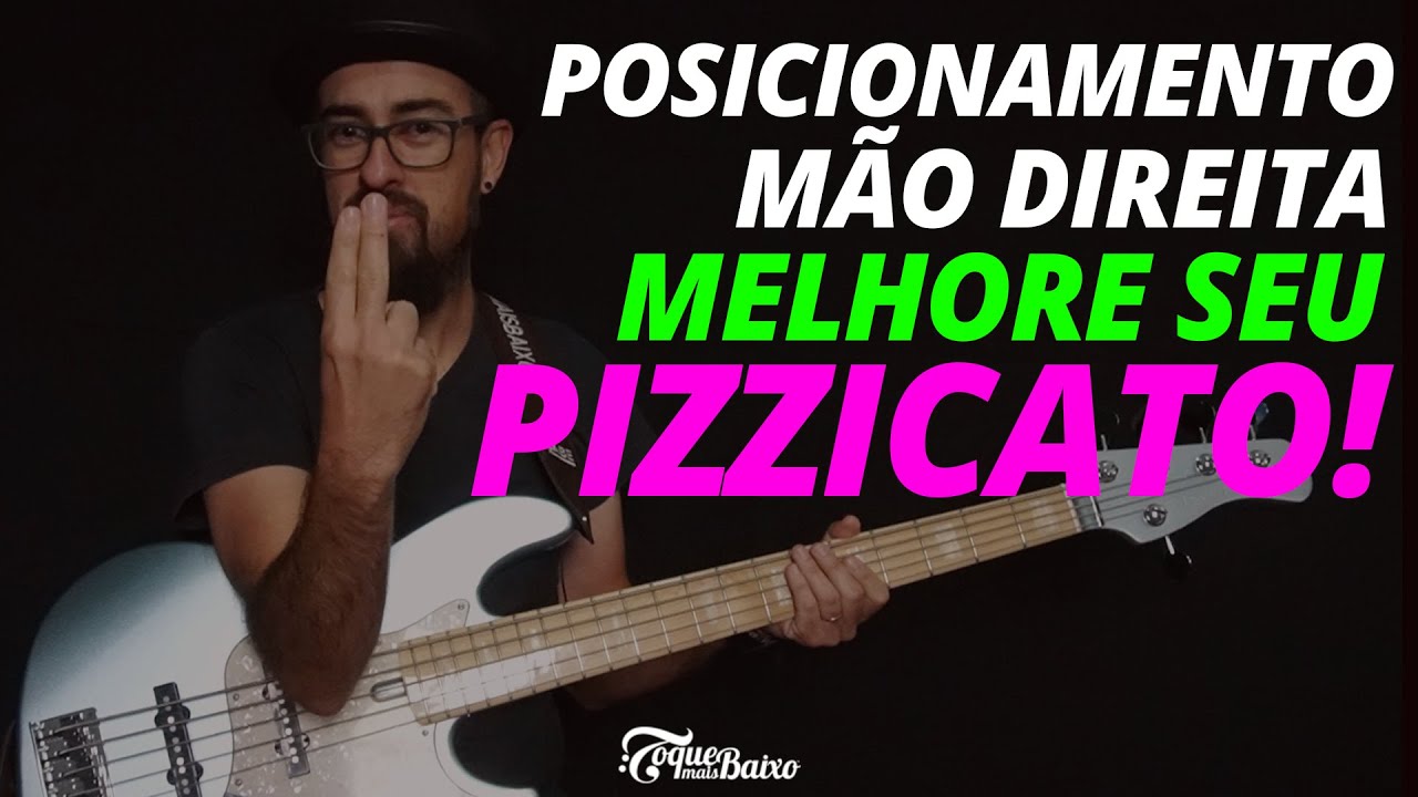 Dicas de POSICIONAMENTO MÃO DIREITA para BAIXISTAS! (Pizzicato) | ToqueMaisBaixo Ep284