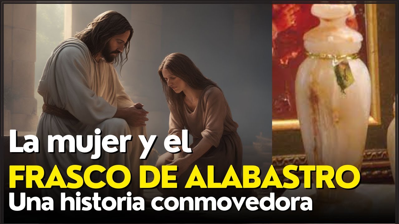 La mujer del frasco de ALABASTRO