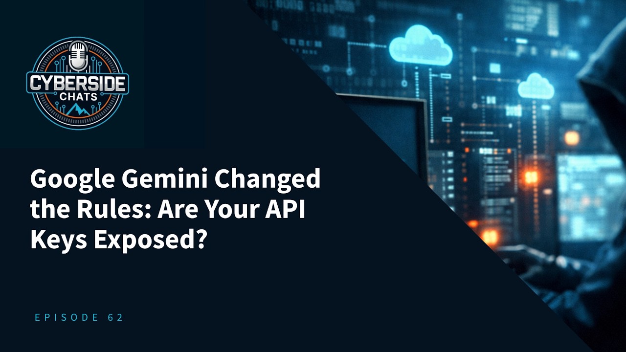 Google Gemini Changed the Rules: Are Your API Keys Exposed?