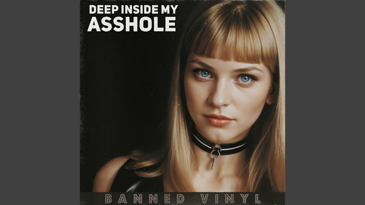 Deep Inside My Asshole