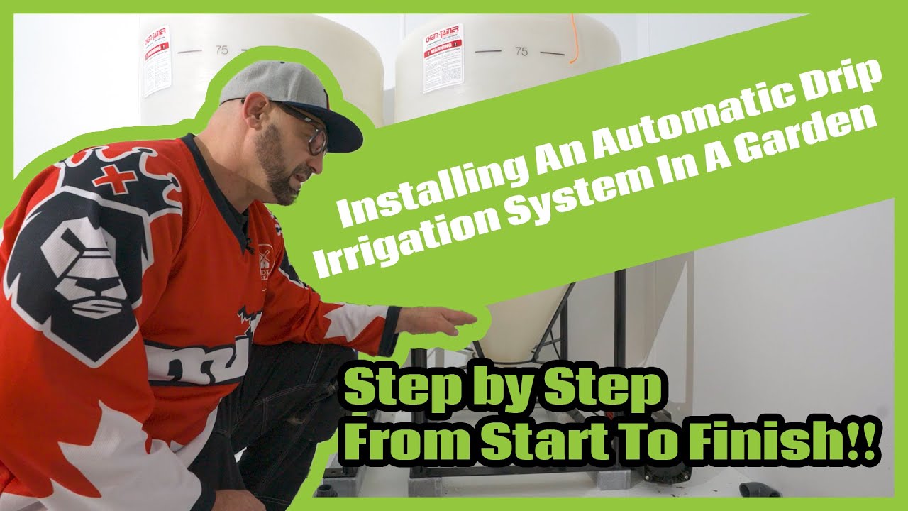 HOW TO INSTALL AN AUTOMATIC DRIP IRRIGATION SYSTEM FOR YOUR INDOOR GARDEN