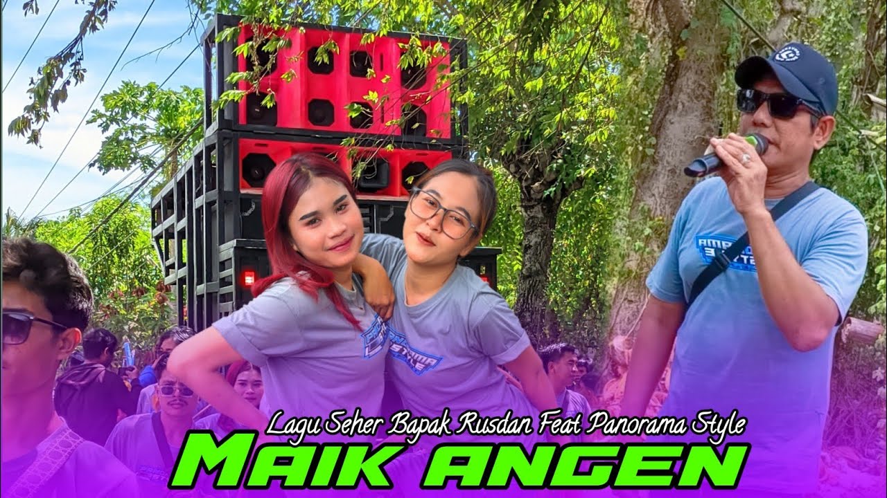 LAGU SEHER LENTENG TEDES || MAIK ANGEN || PANORAMA STYLE feat BAPAK RUSDAN