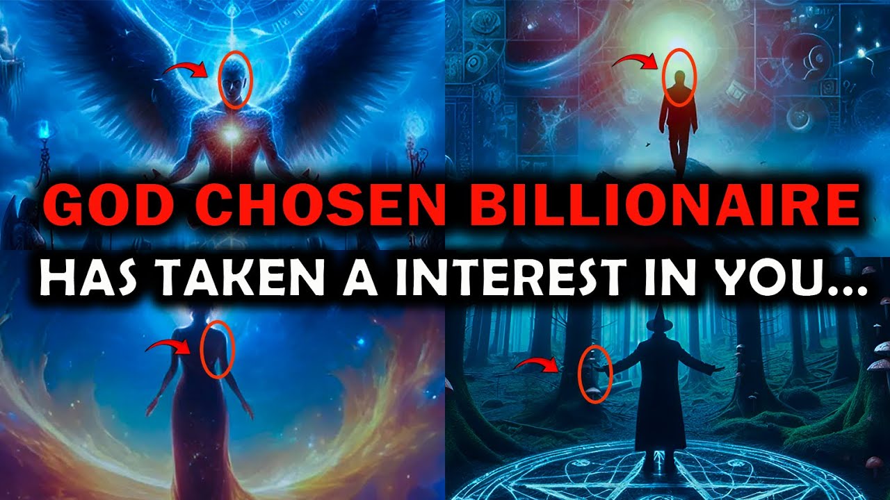✨Chosen Ones✨ God Chosen Billionaire Has Taken a Sudden Interest in You….