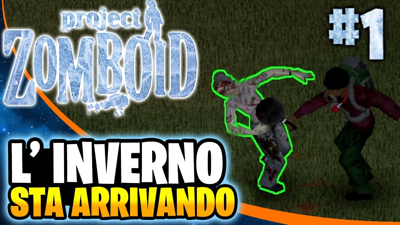 L' INVERNO STA ARRIVANDO ▶ ❄PROJECT ZOMBOID gameplay ITA #1